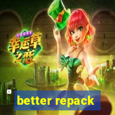 better repack